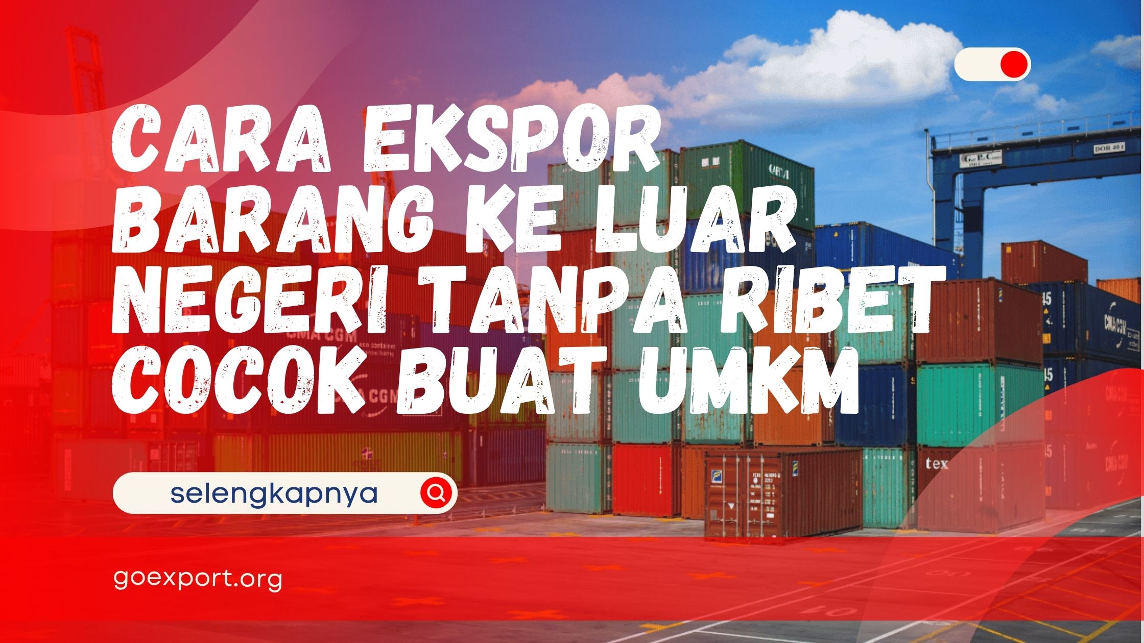 Cara Ekspor Barang ke Luar Negeri Tanpa Ribet Cocok Buat UMKM