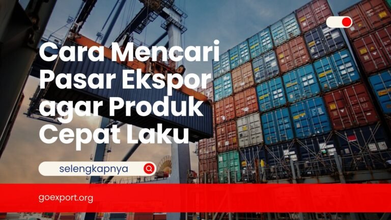 Cara Mencari Pasar Ekspor