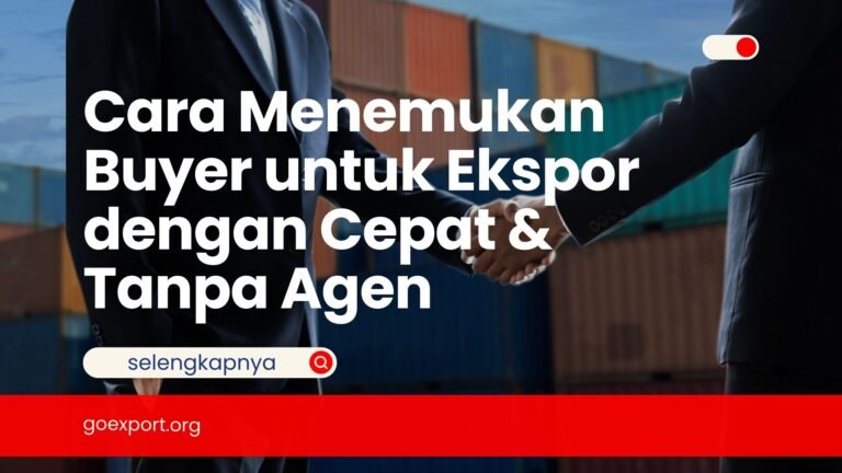 Cara Menemukan Buyer untuk Ekspor