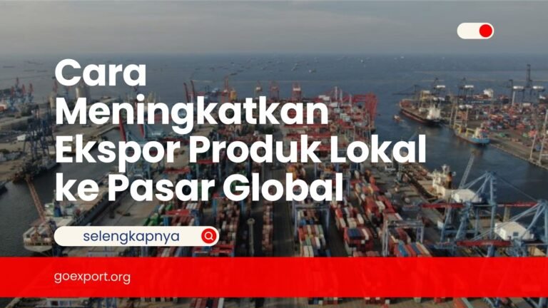 Cara Meningkatkan Ekspor